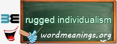 WordMeaning blackboard for rugged individualism